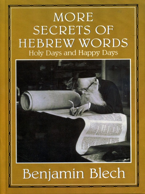 Title details for More Secrets of Hebrew Words by Rabbi Benjamin Blech - Available